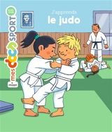 J'apprends le judo - Jérémy Rouche