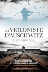 La violoniste d'Auschwitz - Ellie Midwood