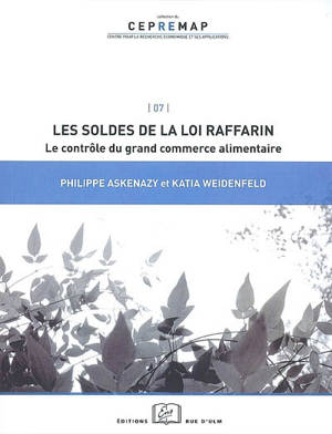 Les soldes de la loi Raffarin : le contrôle du grand commerce alimentaire - Philippe Askenazy