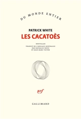 Les cacatoès - Patrick White