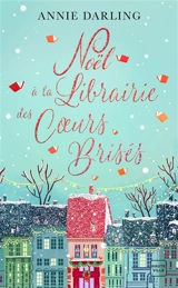 Noël à la librairie des coeurs brisés - Annie Darling