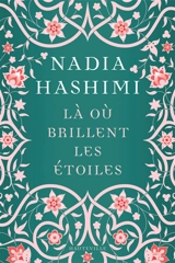 Là où brillent les étoiles - Nadia Hashimi