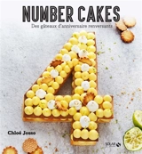 Number cakes : des gâteaux d'anniversaire renversants - Chloé Josso