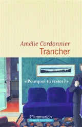 Trancher - Amélie Cordonnier