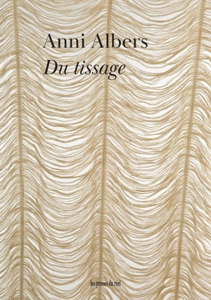 Du tissage - Anni Albers