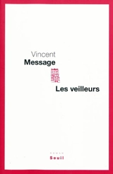 Les veilleurs - Vincent Message