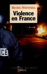 Violence en France - Michel Wieviorka