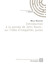 Introduction à la pensée de John Rawls : sur l'idée d'inégalités justes - Musa Nabirire