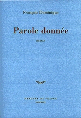 Parole donnée - François Dominique