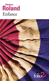 Enfance - Jeanne-Marie Roland de La Platière