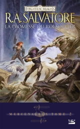 Mercenaires. Vol. 2. La promesse du roi-sorcier - R.A. Salvatore
