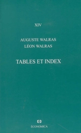 Oeuvres économiques complètes. Vol. 14. Tables et index