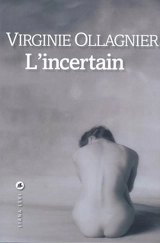L'incertain - Virginie Ollagnier