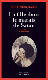 La fille dans le marais de Satan - Lotte Hammer