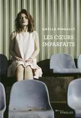 Les coeurs imparfaits - Gaëlle Pingault