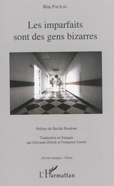 Les imparfaits sont des gens bizarres - Rita Pacilio