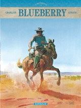 Blueberry : l'intégrale. Vol. 4 - Jean-Michel Charlier