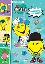 Les smileys : une histoire.... La mascotte de l'année - Smileyworld