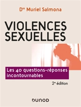 Violences sexuelles en 40 questions : les 40 questions-réponses incontournables - Muriel Salmona