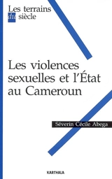 Les violences sexuelles et l'Etat au Cameroun - Séverin Cécile Abega