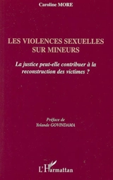Les violences sexuelles sur mineurs : la justice peut-elle contribuer à la reconstruction des victimes ? - Caroline More