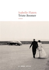 Triste boomer - Isabelle Flaten