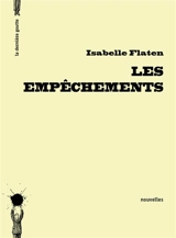 Les empêchements - Isabelle Flaten