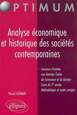 Analyse économique et historique des sociétés contemporaines : concours d'entrée aux Grandes Ecoles de commerce et de gestion, cours de 2e année, méthodologie et sujets corrigés - Pascal Glémain