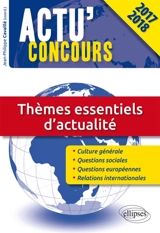 Thèmes essentiels d'actualité : concours 2017-2018 - Philippe Solal