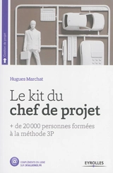 Le kit du chef de projet : + de 20.000 personnes formées à la méthode 3P - Hugues Marchat