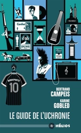 Le guide de l'uchronie - Karine Gobled