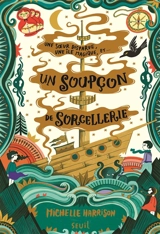 Un soupçon de sorcellerie - Michelle Harrison