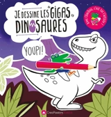 Je dessine les gigas dinosaures - Marthe Mulkey
