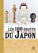 Les 100 objets du Japon - Julien Giry