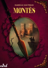 Les rhéteurs. Vol. 3. Montès : an 26 du règne de Kolban le Roux - Isabelle Bauthian