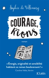 Courage, rions - Sophie de Villenoisy
