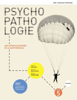 Psychopathologie : une approche intégrée de la santé mentale : Manuel + Edition en ligne + MonLab + Multimédia (12 mois) - Jeffrey S. Nevid