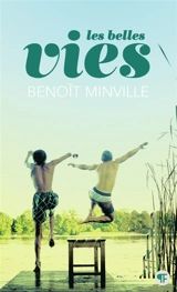 Les belles vies - Benoît Minville