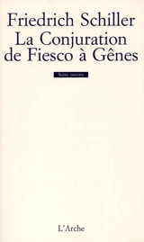 La conjuration de Fiesco à Gênes - Friedrich von Schiller