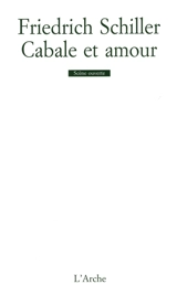 Cabale et amour - Friedrich von Schiller