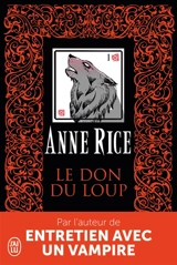 Le don du loup - Anne Rice