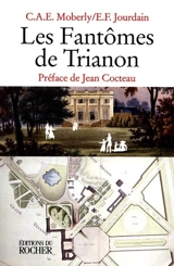 Les fantômes de Trianon - C.A.E. Moberly
