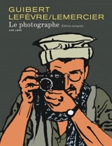 Le photographe : édition intégrale - Emmanuel Guibert