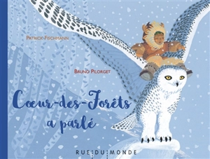 Coeur-des-forêts a parlé - Patrick Fischmann
