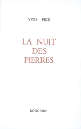 La nuit des pierres - Yves Prié