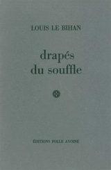 Drapés du souffle - Louis Le Bihan