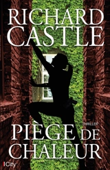 Piège de chaleur - Richard Castle