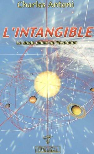 L'intangible : le stade ultime de l'évolution - Charles Antoni