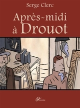 Après-midi à Drouot - Serge Clerc