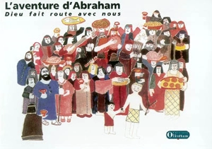 L'aventure d'Abraham : Dieu fait route avec nous : matériel enfant - Marguerite Rosenstiehl